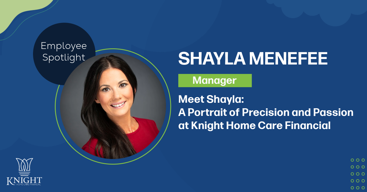 Meet Shayla Menefee, Manager at Knight HC Financial