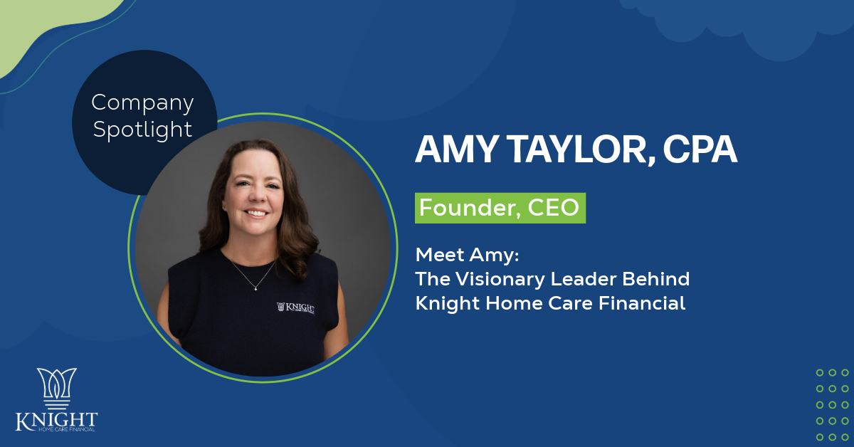 Discover the dynamic leadership of Amy, CEO of Knight Home Care Financial, and explore her innovative approach to healthcare finance.