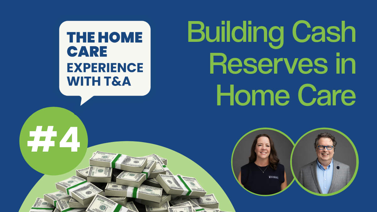 Picture of Amy Taylor and Troy Brooks for their Home Care Expeirence podcast episode "Building Cash Reserves in Home Care"